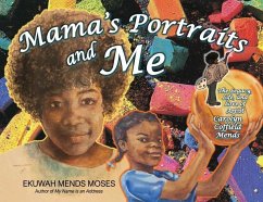 Mama's Portraits and Me - Mends Moses, Ekuwah