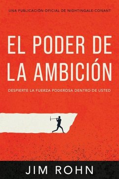 El Poder de la Ambición (the Power of Ambition) - Rohn, Jim