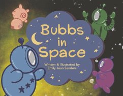 Bubbs in Space - Sanders, Emily Jean