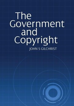 The Government and Copyright - Gilchrist, John S