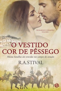 O vestido cor de pêssego - Stival, R. A.