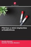 Fibrina e mini-implantes ortodônticos