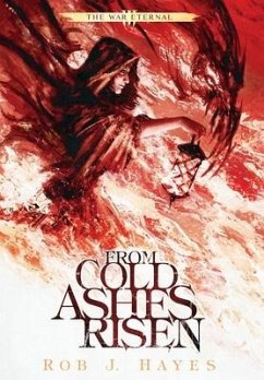 From Cold Ashes Risen - Hayes, Rob J