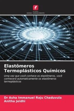 Elastômeros Termoplásticos Químicos - Chaduvula, Dr Asha Immanuel Raju;Jeldhi, Anitha