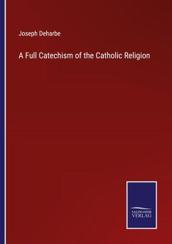 Cover A Full Catechism of the Catholic Religion