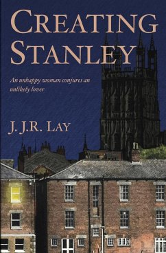 CREATING STANLEY - Lay, J. J. R.