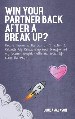 Win Your Partner Back After A Break Up? - Jackson, Louisa