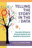Telling the Story in the Data: Narrative Writing for Doctoral Students and Qualitative Researchers