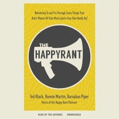The Happy Rant - Kluck, Ted; Martin, Ronnie