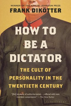 How to Be a Dictator - Dikötter, Frank