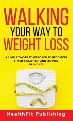 Walking Your Way to Weight Loss - Publishing, Healthfit