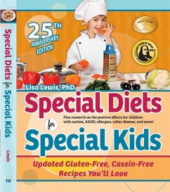 Special Diets for Special Kids: Updated Gluten-Free, Casein-Free Recipes You'll Love - Lewis, Lisa
