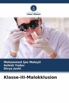 Klasse-III-Malokklusion - Malayil, Mohammed Ijas;Yadav, Ashish;Joshi, Divya