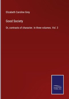 Good Society - Grey, Elizabeth Caroline