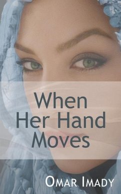 When Her Hand Moves - Imady, Omar