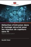 Détection d'intrusion dans le routage sécurisé pour les réseaux de capteurs sans fil