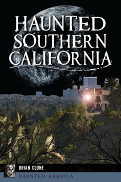 Haunted Southern California - Clune, Brian