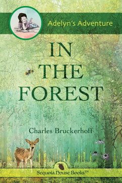 Adelyn's Adventure in the Forest - Bruckerhoff, Charles E.