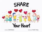 Share Your Heart Share Your Heart