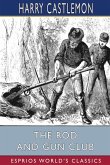 The Rod and Gun Club (Esprios Classics)