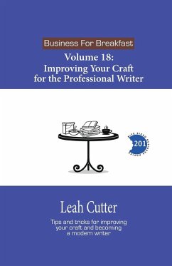 Improving Your Craft for the Professional Writer - Cutter, Leah