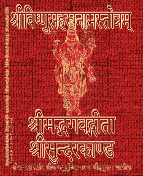 Vishnu-Sahasranama-Stotram, Bhagavad-Gita, Sundarakanda, Ramaraksha-Stotra, Bhushundi-Ramayana, Hanuman-Chalisa etc., Hymns Vishnu-Sahasranama-Stotram, Bhagavad-Gita, Sundarakanda, Ramaraksha-Stotra, Bhushundi-Ramayana, Hanuman-Chalisa etc., Hymns