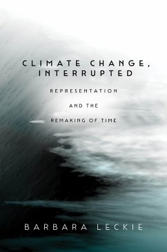 Climate Change, Interrupted - Leckie, Barbara