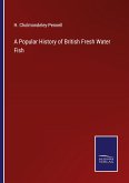 A Popular History of British Fresh Water Fish