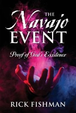 The Navajo Event: Proof of God's Existence - Fishman, Rick