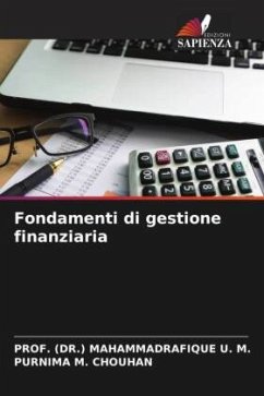 Fondamenti di gestione finanziaria - M., PROF. (DR.) MAHAMMADRAFIQUE U.;CHOUHAN, Purnima M.