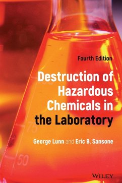 Destruction of Hazardous Chemicals in the Laboratory - Lunn, George;Sansone, Eric B.