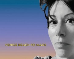 Venice Beach To Mars - Harari, Justine