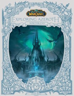 World of Warcraft: Exploring Azeroth: Northrend (Exploring Azeroth, 3) - Acks, Alex