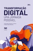 Transformação Digital: Uma jornada possível