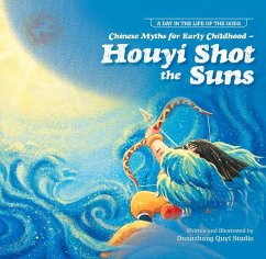 Chinese Myths for Early Childhood--Houyi Shot the Suns - N/A, Duan Zhang Quyi Studio