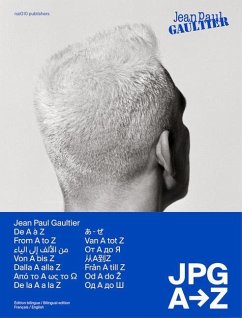 Jean Paul Gaultier: JPG from A to Z - Loriot, Thierry-Maxime