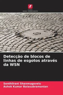 Detecção de blocos de linhas de esgotos através da WSN - Shanmugavelu, Senthilrani;Balasubramanian, Ashok Kumar