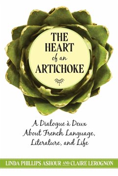 The Heart of an Artichoke - Lerognon, Claire; Phillips Ashour, Linda