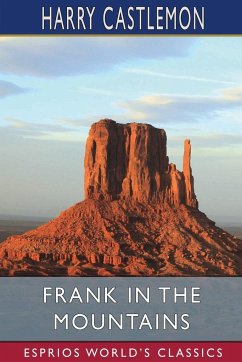 Frank in the Mountains (Esprios Classics) - Castlemon, Harry