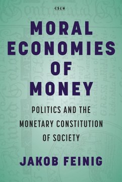 Moral Economies of Money - Feinig, Jakob