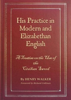 His Practice in Modern and Elizabethan English - Walker, Henry L