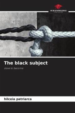 The black subject - Patriarca, Hilceia