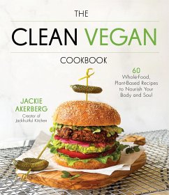 The Clean Vegan Cookbook - Akerberg, Jackie