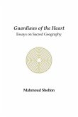 Guardians of the Heart: Essays on Sacred Geography