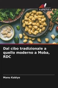 Dal cibo tradizionale a quello moderno a Moba, RDC - Kabiyo, Manu