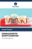 GENAUIGKEITS KOEFFIZIENTEN