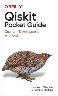 Qiskit Pocket Guide - Weaver, James L; Harkins, Francis