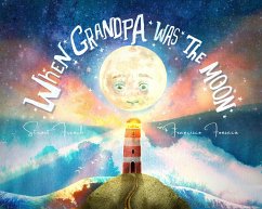 When Grandpa Was the Moon - French, Stuart