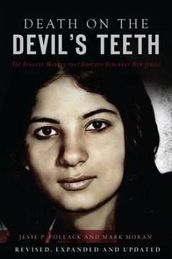 Death on the Devil's Teeth: The Strange Murder That Shocked Suburban New Jersey - Moran, Mark
