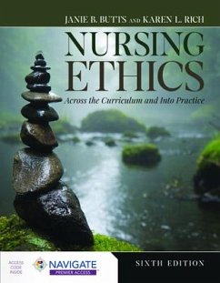 Nursing Ethics: Across the Curriculum and Into Practice - Butts, Janie B; Rich, Karen L